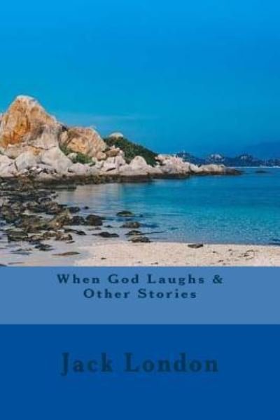 Cover for Jack London · When God Laughs &amp; Other Stories (Paperback Bog) (2017)