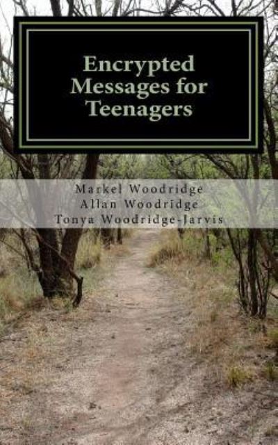 Cover for Markel Woodridge · Encrypted Messages for Teenagers (Paperback Book) (2017)