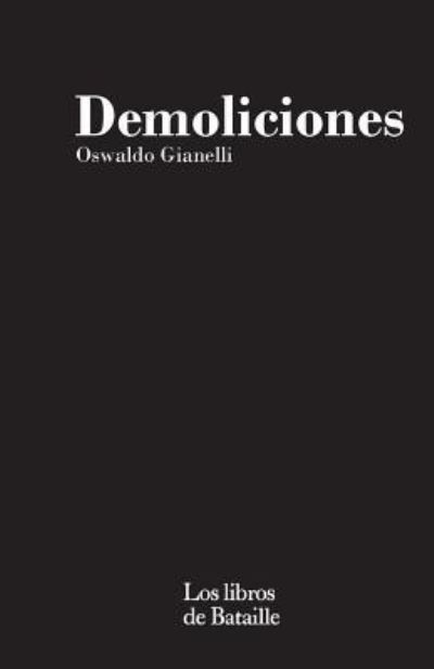 Cover for Oswaldo Gianelli · Demoliciones (Paperback Book) (2017)