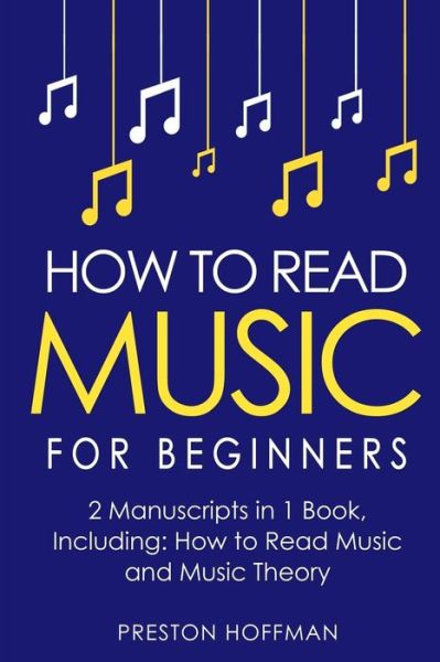 Cover for Preston Hoffman · How to Read Music (Paperback Bog) (2017)