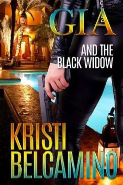 Cover for Kristi Belcamino · Gia and the Black Widow (Paperback Book) (2018)