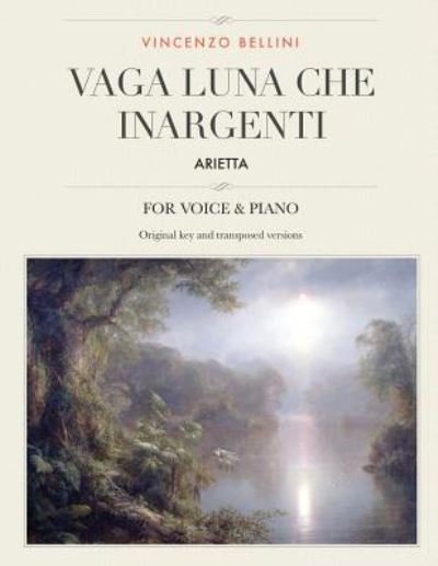 Cover for Vincenzo Bellini · Vaga luna, che inargenti (Pocketbok) (2018)