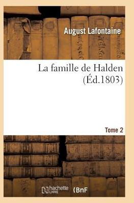 Cover for Lafontaine-a · La Famille De Halden. Tome 2 (Paperback Book) (2016)