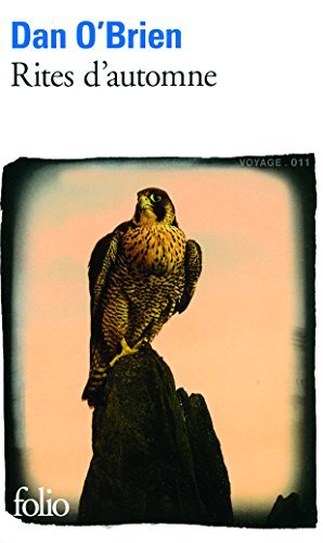 Cover for Dan O'Brien · Rites d'automne: periple d'un fauconnier a travers l'Ouest america (Paperback Book) [French edition] (2011)