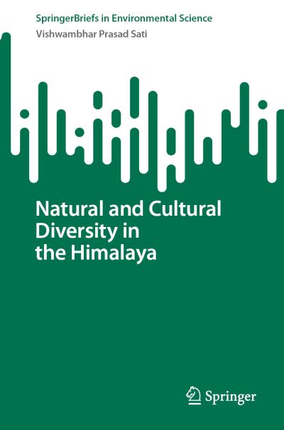 Cover for Vishwambhar Prasad Sati · Natural and Cultural Diversity in the Himalaya - SpringerBriefs in Environmental Science (Paperback Book) [1st ed. 2023 edition] (2023)