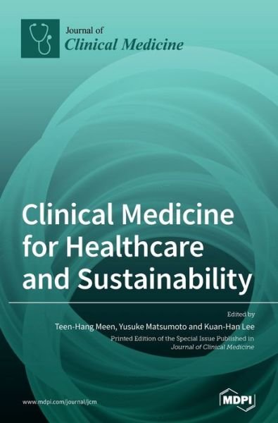Cover for Teen-hang Meen · Clinical Medicine for Healthcare and Sustainability (Hardcover bog) (2020)