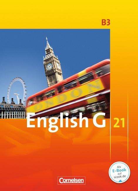 English G 21,Ausg.B.3 7.Sj.Schülerbuch - Unknown. - Bøger -  - 9783060313624 - 