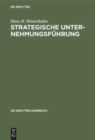 Cover for Hans H. Hinterhuber · Strategische Unternehmungsfuhrung (Hardcover Book) (1984)