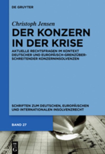 Der Konzern in der Krise - Jensen - Livros -  - 9783110577624 - 9 de abril de 2018