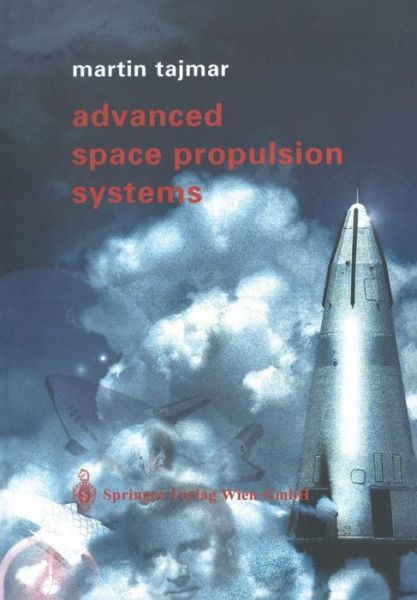 Cover for Martin Tajmar · Advanced Space Propulsion Systems (Paperback Book) [Softcover reprint of the original 1st ed. 2003 edition] (2002)