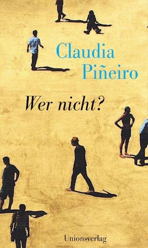 Cover for Claudia Piñeiro · Wer nicht? (Pocketbok) (2020)