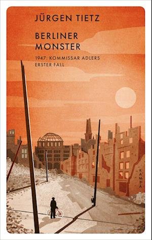 Berliner Monster - Jürgen Tietz - Kirjat - Kampa Verlag - 9783311125624 - torstai 22. syyskuuta 2022