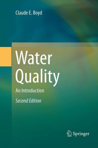 Cover for Claude E. Boyd · Water Quality: An Introduction (Paperback Book) [Softcover reprint of the original 2nd ed. 2015 edition] (2016)