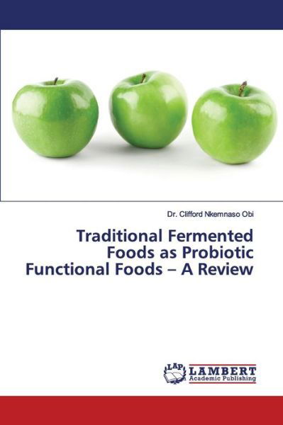 Traditional Fermented Foods as Prob - Obi - Livros -  - 9783330328624 - 26 de maio de 2020