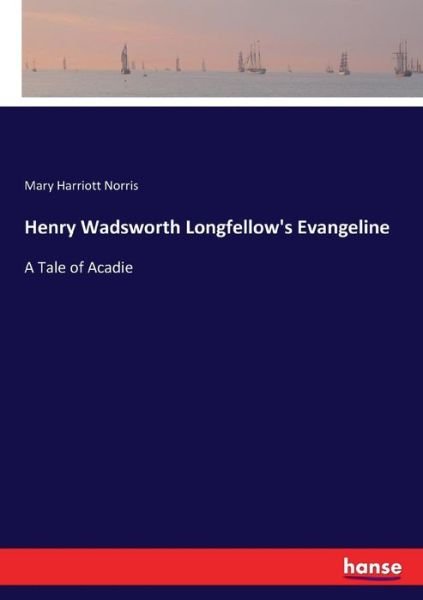 Cover for Norris · Henry Wadsworth Longfellow's Eva (Bog) (2017)