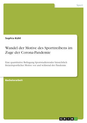 Cover for Sophia Kuhl · Wandel der Motive des Sporttreibens im Zuge der Corona-Pandemie (Paperback Book) (2022)