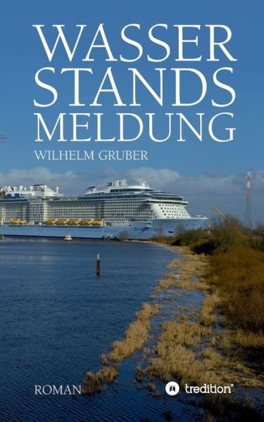Cover for Gruber · Wasserstandsmeldung (Book) (2020)