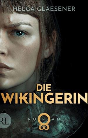 Cover for Helga Glaesener · Die Wikingerin (Bok) (2023)