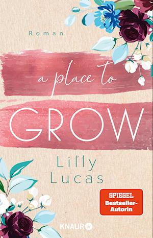 Cover for Lilly Lucas · A Place to Grow (Book) (2022)