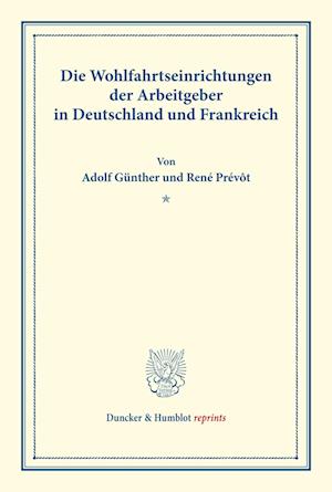 Cover for Adolf Günther · Die Wohlfahrtseinrichtungen Der Arbeitgeber in Deutschland Und Frankreich (Paperback Book) (2014)