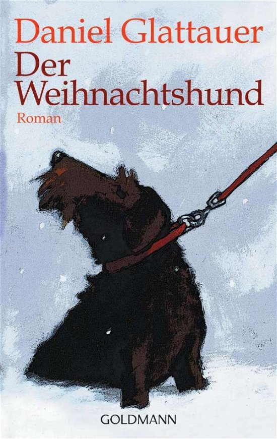 Cover for Daniel Glattauer · Goldmann 46762 Glattauer.Weihnachtshund (Bog)