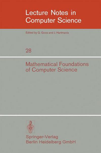 Cover for Mathematical Foundations of Computer Science 1974: 3rd Symposium at Jadwisin Near Warsaw, June 17 - 22, 1974 - Lecture Notes in Computer Science (Paperback Book) (1975)