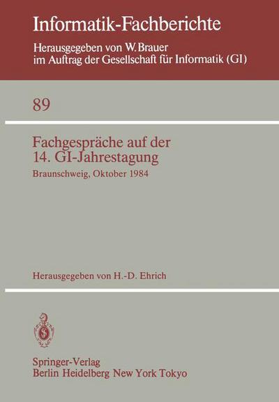 Cover for H -d Ehrich · Fachgesprache Auf Der 14. Gi-jahrestagung: Braunschweig, 1.-2. Oktober 1984 - Informatik-fachberichte / Subreihe Kunstliche Intelligenz (Paperback Book) (1984)