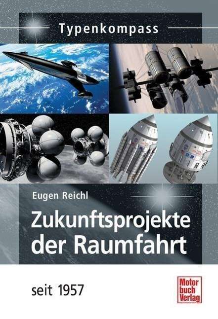 Cover for Reichl · Zukunftsprojekte der Raumfahrt (Book)