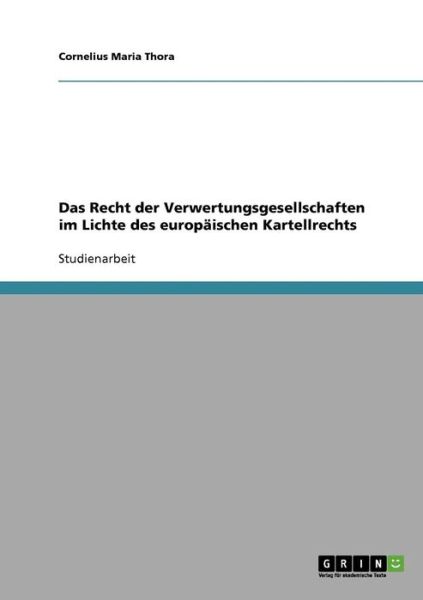 Cover for Thora · Das Recht der Verwertungsgesellsc (Book) [German edition] (2013)