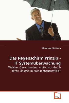 Cover for Edelmann · Das Regenschirm Prinzip - IT S (Buch)