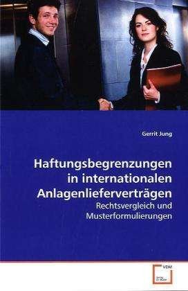 Haftungsbegrenzungen in internatio - Jung - Bøger -  - 9783639155624 - 