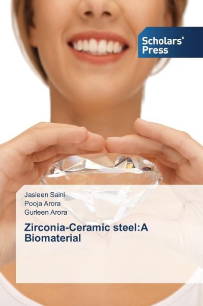 Cover for Saini Jasleen · Zirconia-ceramic Steel: a Biomaterial (Paperback Book) (2015)