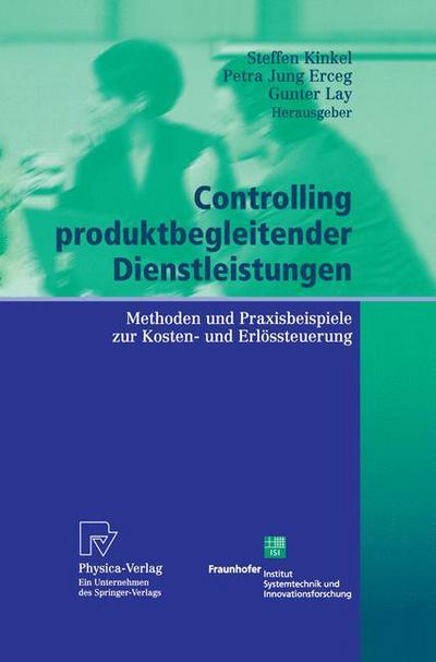 Cover for Steffen Kinkel · Controlling Produktbegleitender Dienstleistungen: Methoden Und Praxisbeispiele Zur Kosten- Und Erloessteuerung (Paperback Book) [Softcover Reprint of the Original 1st 2003 edition] (2012)