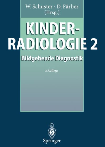 Cover for Schuster  W. · Kinderradiologie 2: Bildgebende Diagnostik (Paperback Book) (2012)