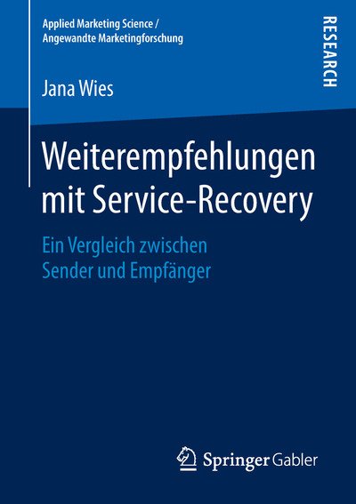 Weiterempfehlungen mit Service-Rec - Wies - Books -  - 9783658220624 - May 14, 2018