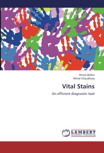 Cover for Minal Chaudhary · Vital Stains: an Efficient Diagnostic Tool (Paperback Book) (2012)