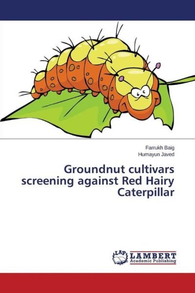 Cover for Baig · Groundnut cultivars screening agai (Buch) (2015)
