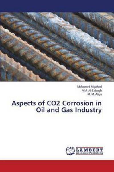 Cover for Migahed · Aspects of CO2 Corrosion in Oil (Buch) (2015)