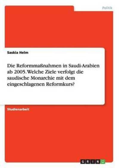 Cover for Helm · Die Reformmaßnahmen in Saudi-Arabi (Buch) (2016)