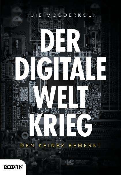 Cover for Modderkolk · Der digitale Weltkrieg (Book) (2020)