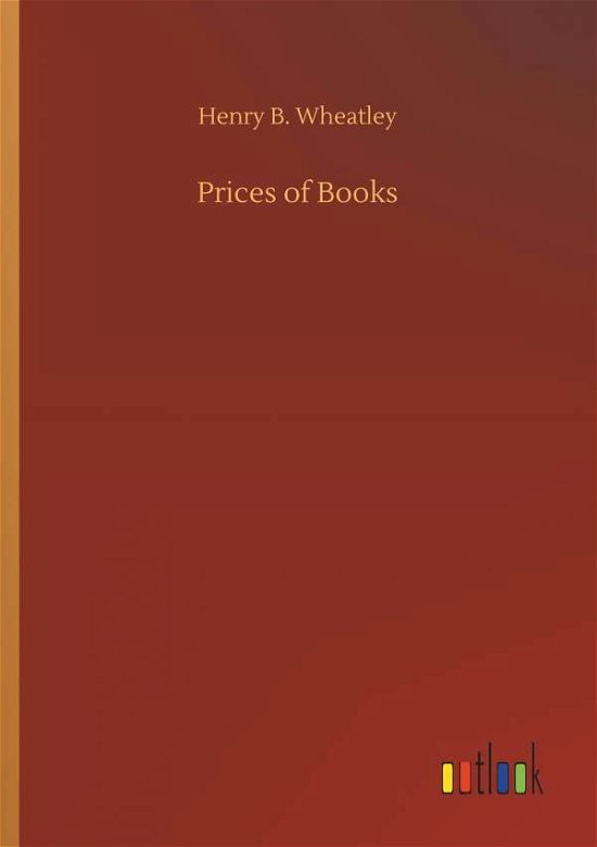 Cover for Wheatley · Prices of Books (Book) (2018)