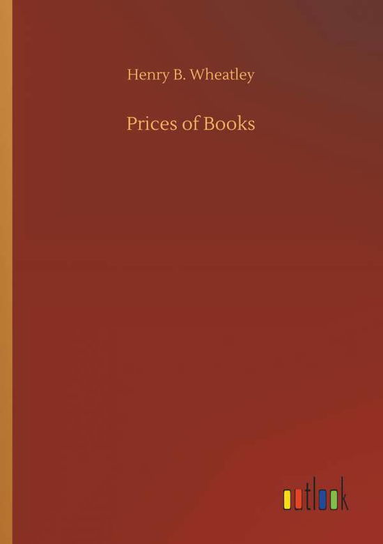 Cover for Wheatley · Prices of Books (Book) (2018)