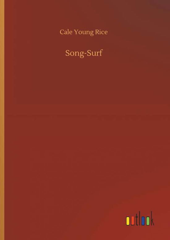 Song-Surf - Rice - Books -  - 9783732681624 - May 15, 2018