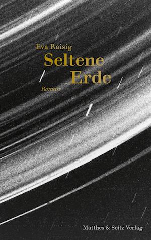 Cover for Eva Raisig · Seltene Erde (Hardcover Book) (2022)