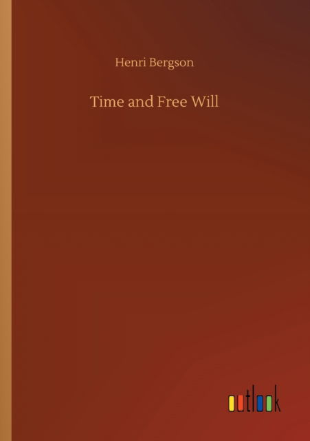 Cover for Henri Bergson · Time and Free Will (Paperback Book) (2020)
