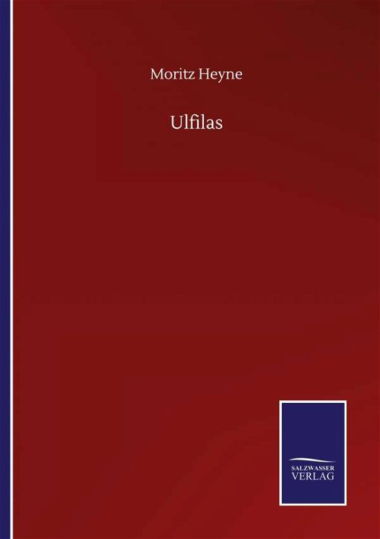Cover for Moritz Heyne · Ulfilas (Pocketbok) (2020)