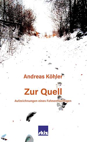 Cover for Andreas Köhler · Zur Quell (Book) (2022)