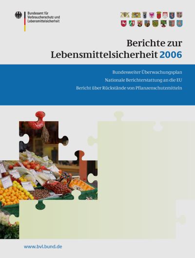 Cover for Berichte zur Lebensmittelsicherheit 2006: Bundesweiter Uberwachungsplan; Bericht uber Ruckstande von Pflanzenschutzmitteln; Nationale Berichterstattung an die EU - BVL-Reporte (Taschenbuch) (2008)