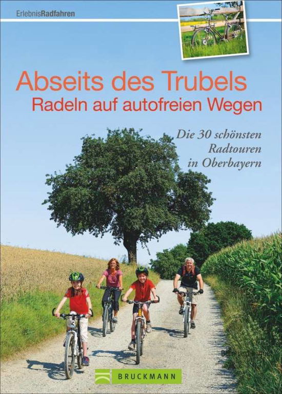 Cover for Irlinger · Abseits d.Trubels,Rad.Oberbay (Book)