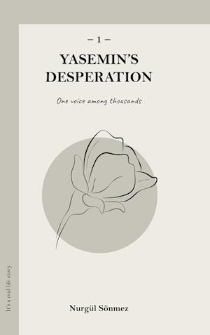 Cover for Nurgül Sönmez · Yasemin's Desperation 1 (Book) (2024)